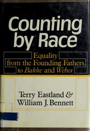 Cover of: Counting by race: equality from the Founding Fathers to Bakke and Weber