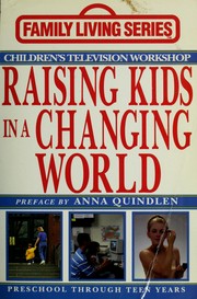 Cover of: Parents' guide to raising kids in a changing world: preschool through teen years