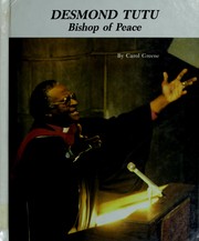 Cover of: Desmond Tutu, bishop of peace by Carol Greene