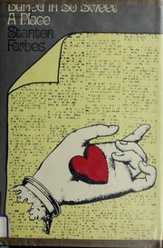 Cover of: Buried in so sweet a place by Stanton Forbes