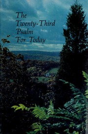 Cover of: The wonderful promises of God as expressed in the Twenty-third psalm: together with other choice portions of Holy Scripture.