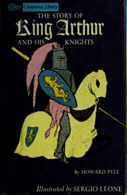 Cover of: The story of King Arthur and his knights by Howard Pyle