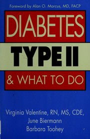 Cover of: Diabetes type II andwhat to do by Virginia Valentine