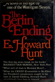 Cover of: The Berlin ending by E. Howard Hunt