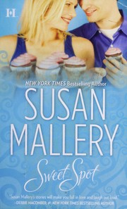 Cover of: Sweet spot by Susan Mallery.