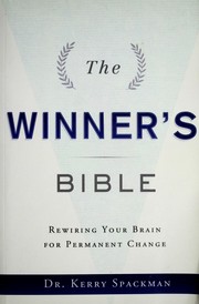 Cover of: The winner's bible: rewire your brain for permanent change