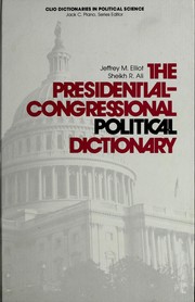Cover of: The Presidential-Congressional political dictionary