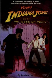 Cover of: Young Indiana Jones and the Princess of Peril by Les Martin