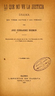 Cover of: Lo que no ve la justicia by José Fernández Bremón