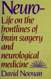 Cover of: Neuro-Life on the Frontlines of Brain Surgery and Neurological Medicine