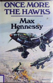 Cover of: Once more the hawks by Max Hennessy