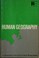 Cover of: Human geography