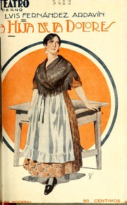 Cover of: La hija de la Dolores by Luis Fernández Ardavín