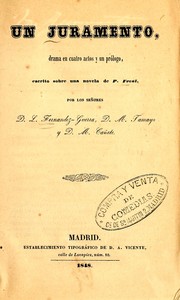 Cover of: Un juramento: drama en cuatro actos y un prólogo, escrito sobre una novela de P. Féval