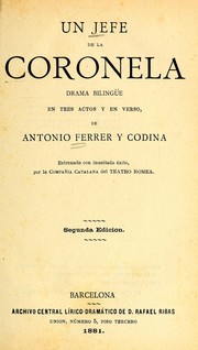 Cover of: Un jefe de la coronela: drama bilingüe en tres actos y en verso