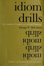 Cover of: Idiom drills for students of English as a second language by George P. McCallum