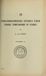 Cover of: Stratigraphische Studien über einige Torfmoore in Närke by Lennart von Post, Lennart von Post