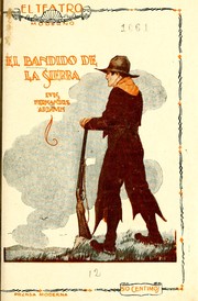 Cover of: El bandido de la sierra: drama en verso en tres actos y un epílogo