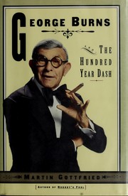 Cover of: George Burns and the hundred-year dash by Martin Gottfried