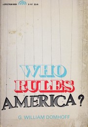 Cover of: Who rules America? | G. William Domhoff
