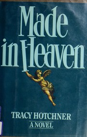Cover of: Made in heaven: a novel