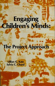 Cover of: Engaging children's minds by Lilian Katz
