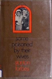 Cover of: Some poisoned by their wives.
