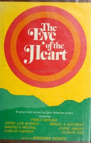Cover of: The eye of the heart by Barbara Howes, Barbara Howes