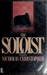 Cover of: The soloist by Nicholas Christopher