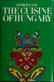 Cover of: The cuisine of Hungary