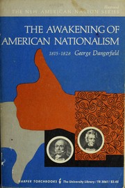 Cover of: The awakening of American nationalism, 1815-1828