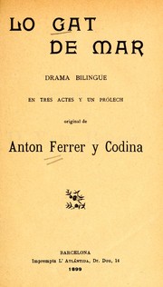 Cover of: Lo gat de mar: drama bilingüe en tres actes y un prólech