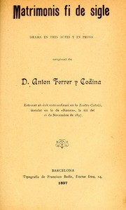 Cover of: Matrimonis fi de sigle: drama en tres actes y en prosa