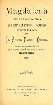 Cover of: Magdalena: drama sacro en 6 actes y un epílech (11 quadros)