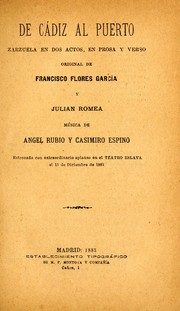 Cover of: De Cádiz al puerto: zarzuela en dos actos, en prosa y verso