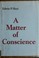 Cover of: A matter of conscience