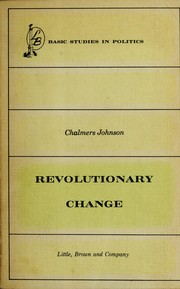 Cover of: Revolutionary change by Chalmers A. Johnson