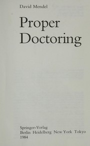 Cover of: Proper Doctoring. by D. Mendel