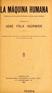 Cover of: La máquina humana by José Fola Igúrbide