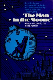 Cover of: The man in the moone: an anthology of antique science fiction and fantasy
