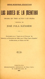 Cover of: Los dioses de la mentira: drama en tres actos y en prosa