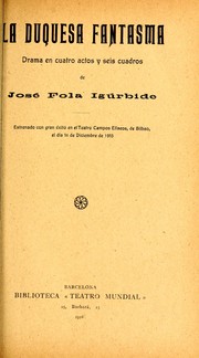 Cover of: La duquesa fantasma by José Fola Igúrbide