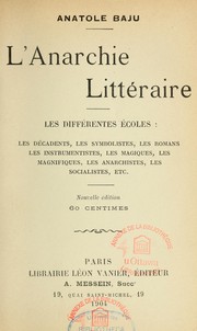 Cover of: L'Anarchie littéraire: les différentes écoles: les décadents, les symbolistes ...