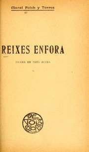 Cover of: Reixes enfora: drama en tres actes