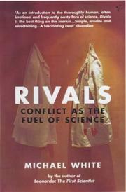 Cover of: Rivals: Conflict As the Fuel of Science