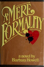 Cover of: A mere formality by Barbara Howell