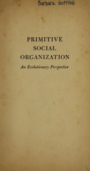 Cover of: Primitive social organization: an evolutionary perspective.