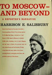 Cover of: To Moscow-and beyond by Harrison Evans Salisbury