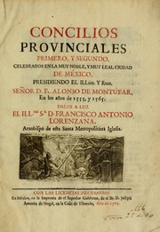 Cover of: Concilios provinciales primero y segundo, celebrados en la muy noble y muy leal Ciudad de México by Catholic Church. Province of Mexico City (Mexico). Concilio Provincial