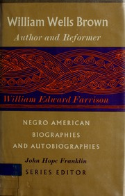 Cover of: William Wells Brown: author & reformer. by William Edward Farrison
